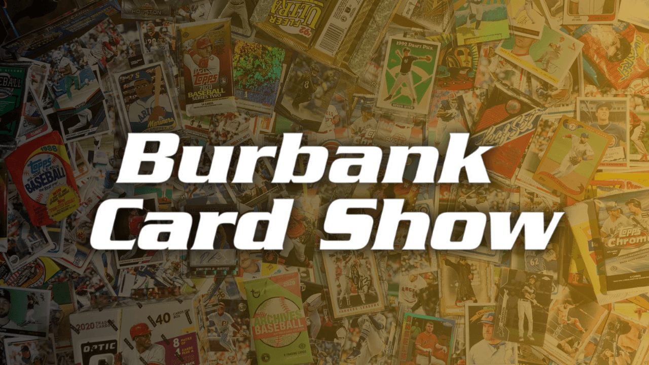 The Ultimate Guide to the Burbank Card Show at the Ontario Convention