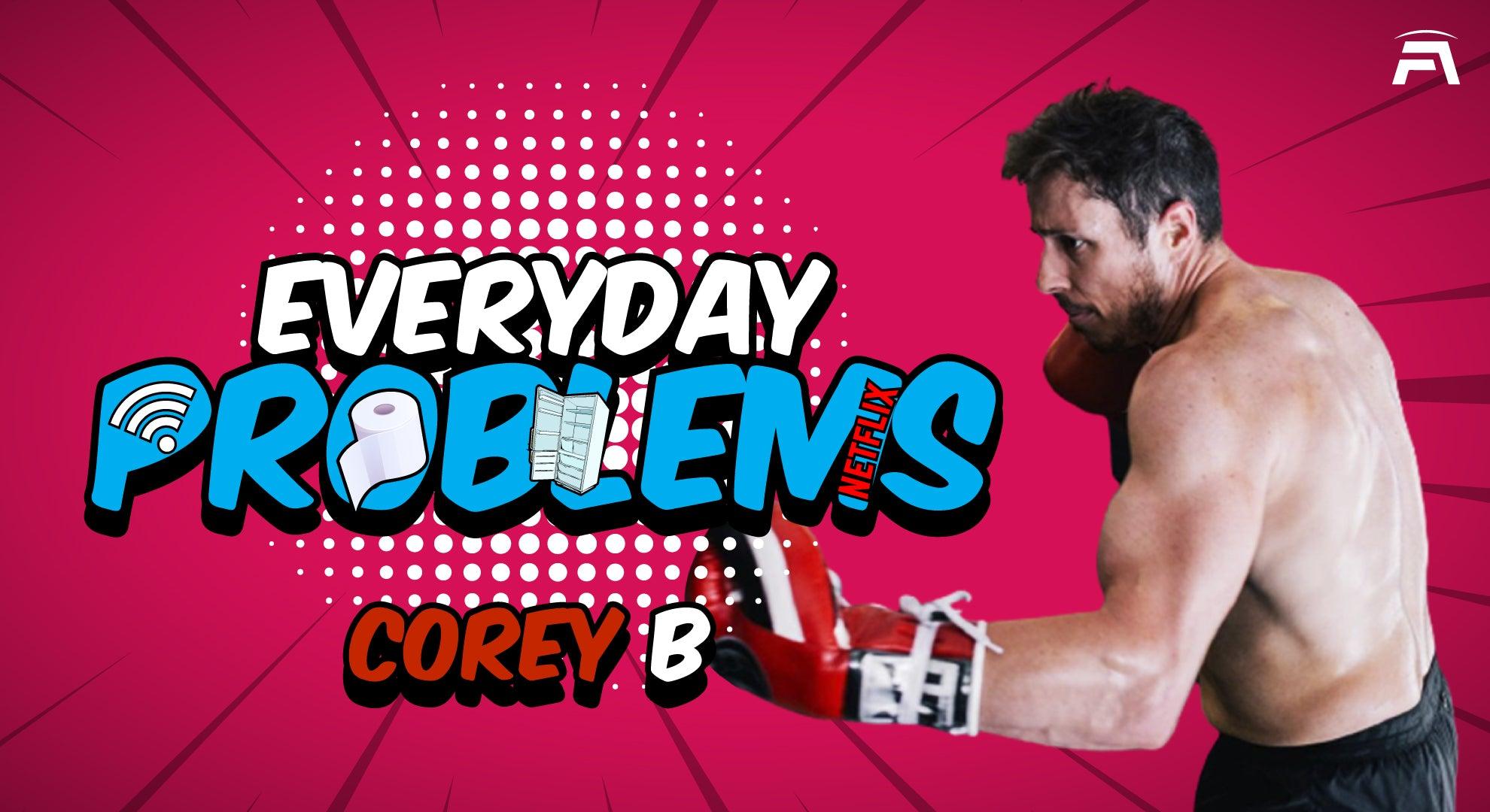 Everyday Problems EP. 1 Corey B Fan Arch