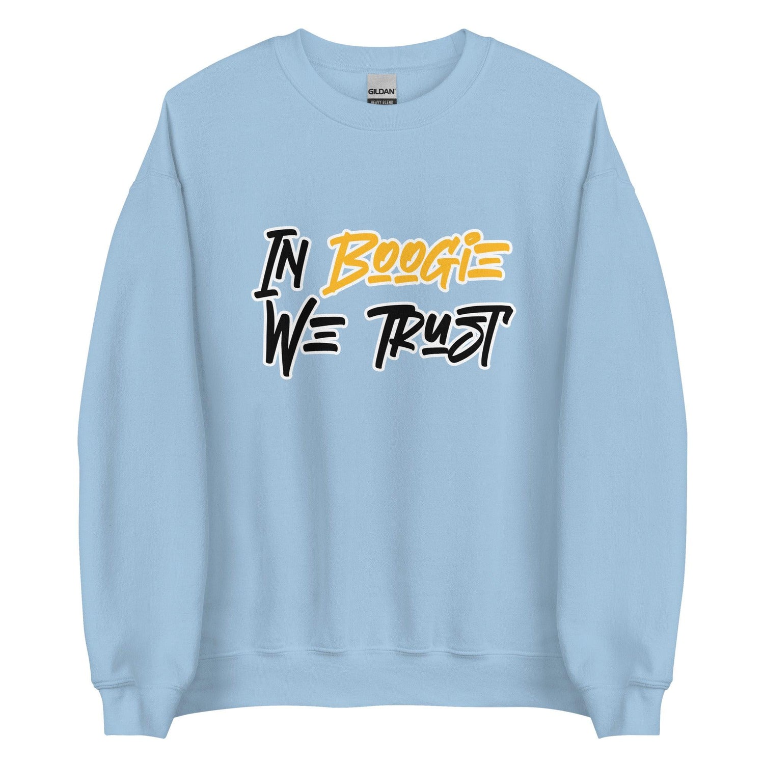 Boogie Roberts "We Trust" Sweatshirt - Fan Arch