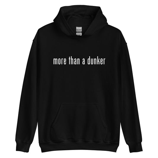 Chris Staples "More Than a Dunker" Hoodie - Fan Arch