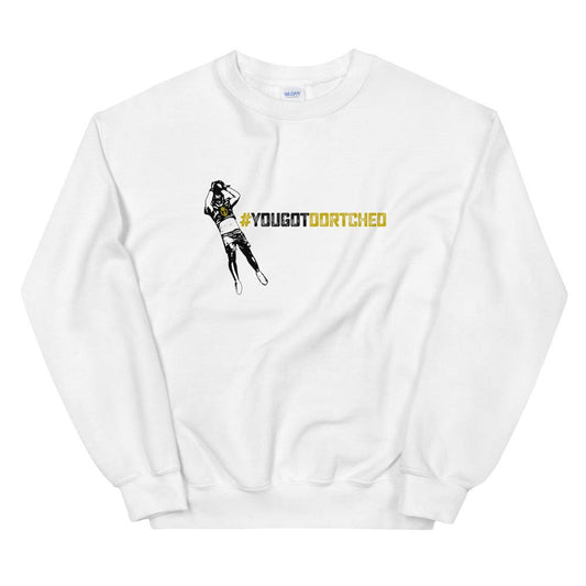 Greg Dortch"#YOUGOTDORTCHED" Sweatshirt - Fan Arch