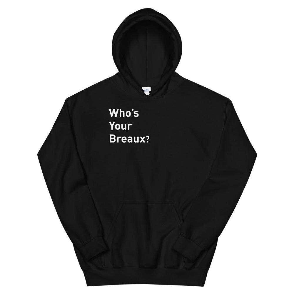 Delvin Breaux Sr. "Who's Your Breaux" Hoodie - Fan Arch