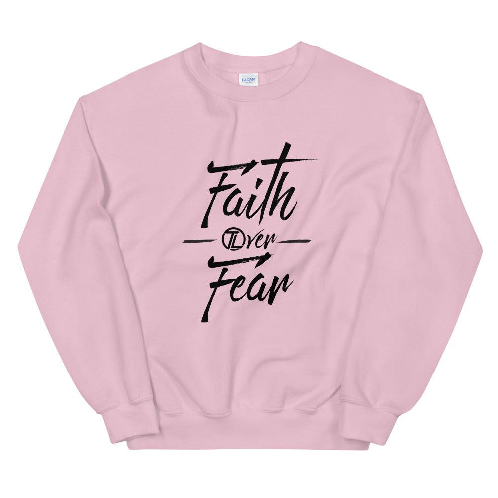 Todd Lott "Faith Over Fear" Sweatshirt - Fan Arch