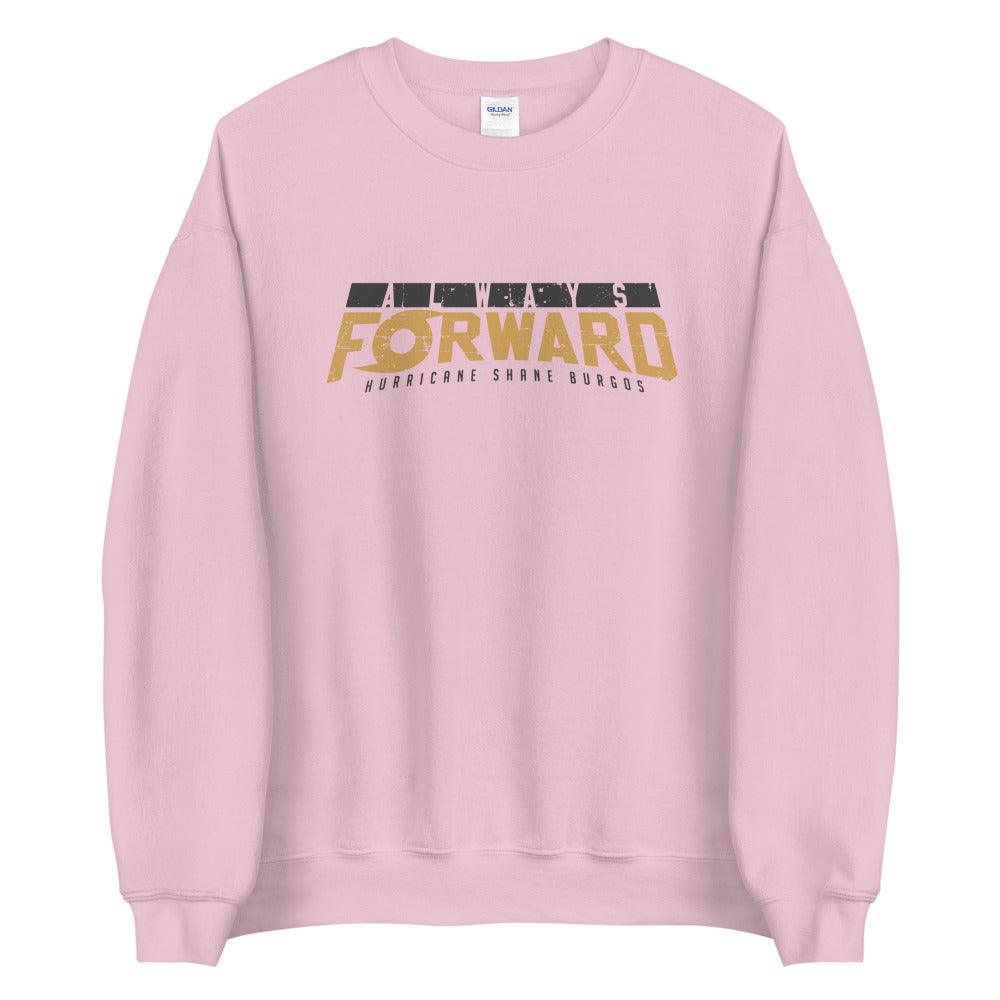 Shane Burgos "Always Forward" Sweatshirt - Fan Arch