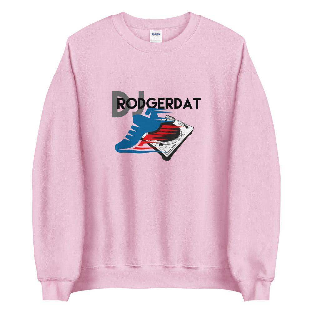 Mike Rodgers "DJ Rodger Dat" Sweatshirt - Fan Arch