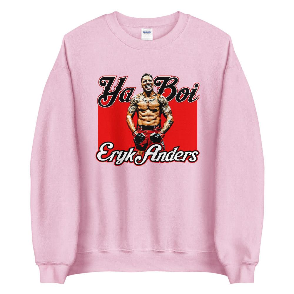 Eryk Anders "Ya Boi" Sweatshirt - Fan Arch