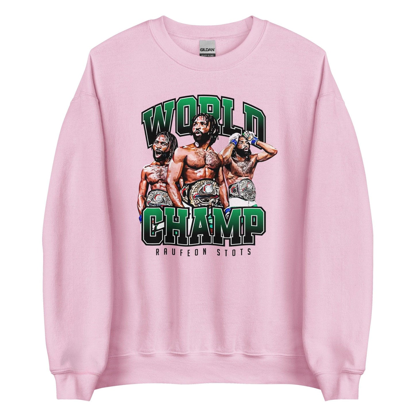 Raufeon Stots "World Champ" Sweatshirt - Fan Arch