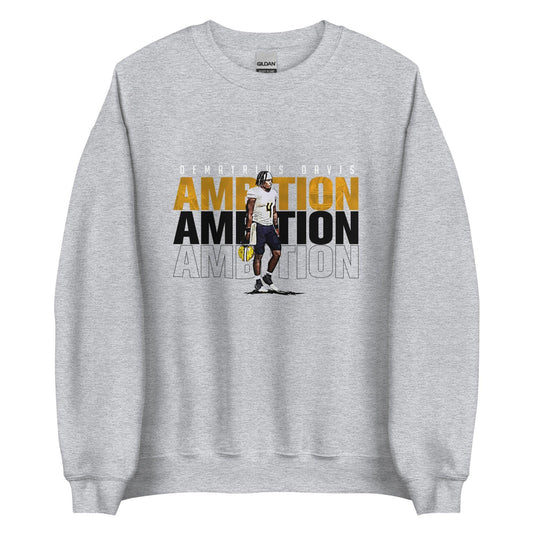 Dematrius Davis "Ambitions" Sweatshirt - Fan Arch