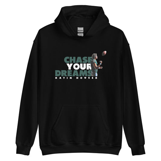 Katin Houser "Chase Your Dreams" Hoodie - Fan Arch