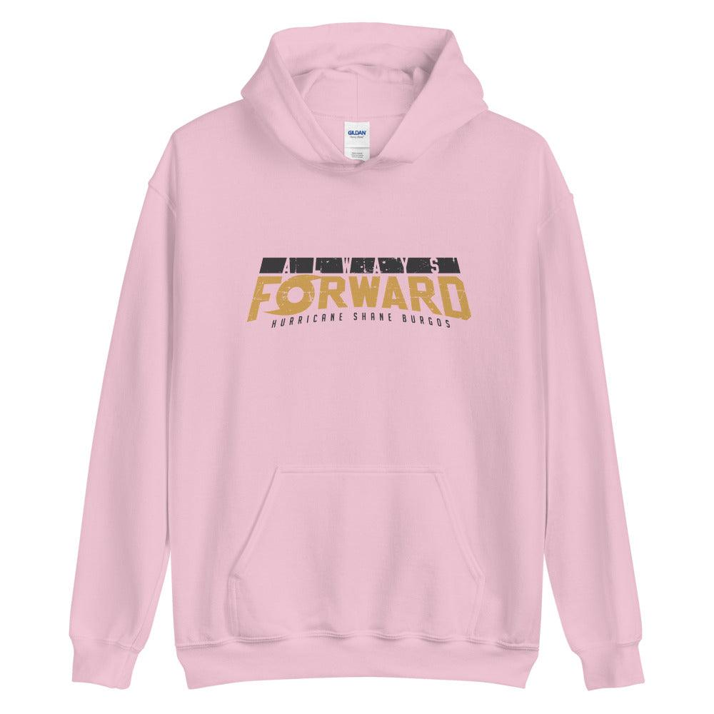 Shane Burgos "Always Forward" Hoodie - Fan Arch