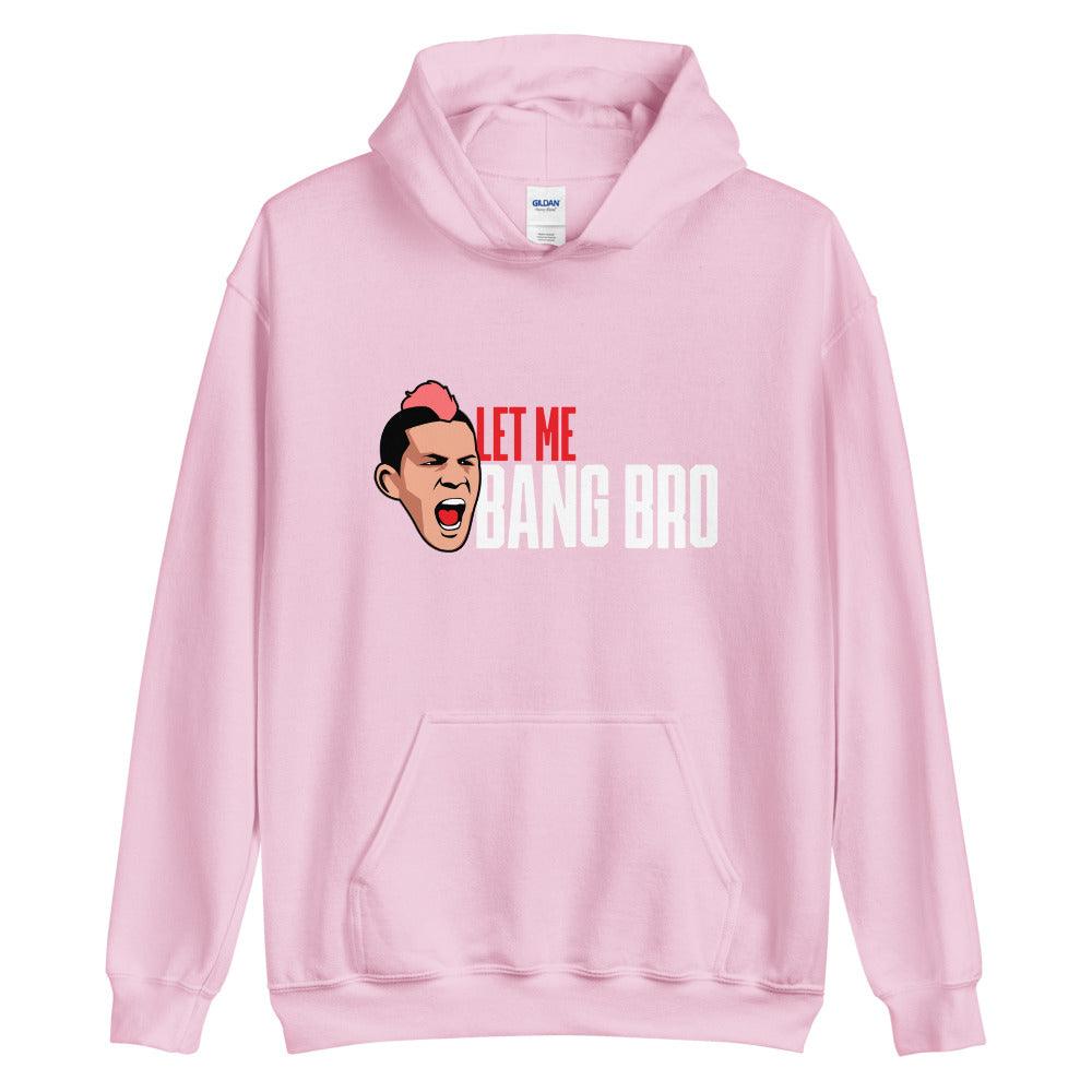 Julian Lane "LET ME BANG BRO" Hoodie - Fan Arch