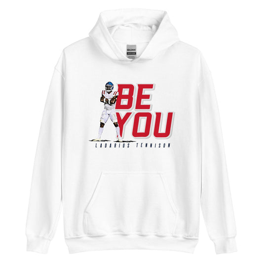 Ladarius Tennison "Be You" Hoodie - Fan Arch