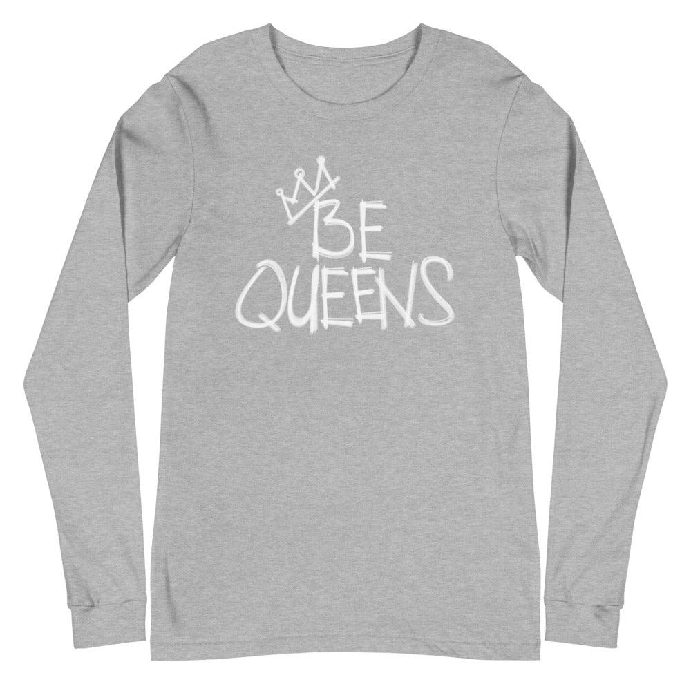 Buddy Howell "Be Queens" Long Sleeve Tee - Fan Arch