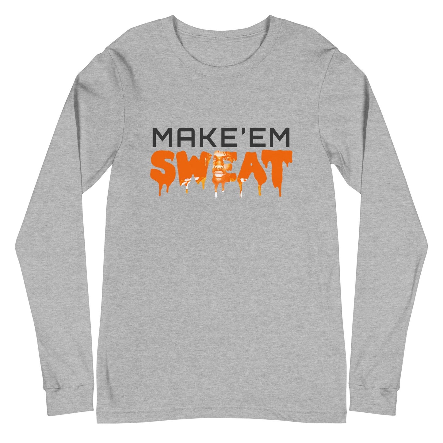 T'Vondre Sweat "Make'Em Sweat" Long Sleeve Tee - Fan Arch