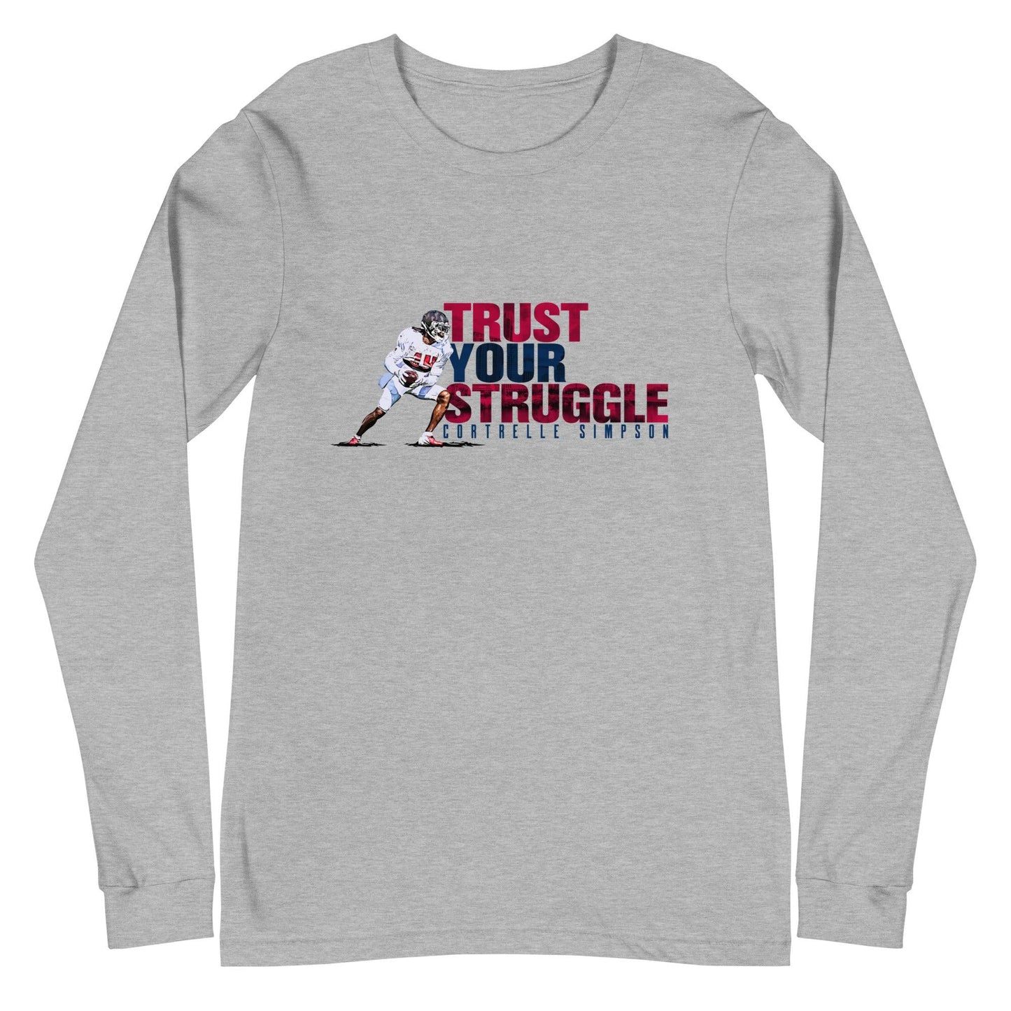 Cortrelle Simpson "Trust Your Struggle" Long Sleeve Tee - Fan Arch