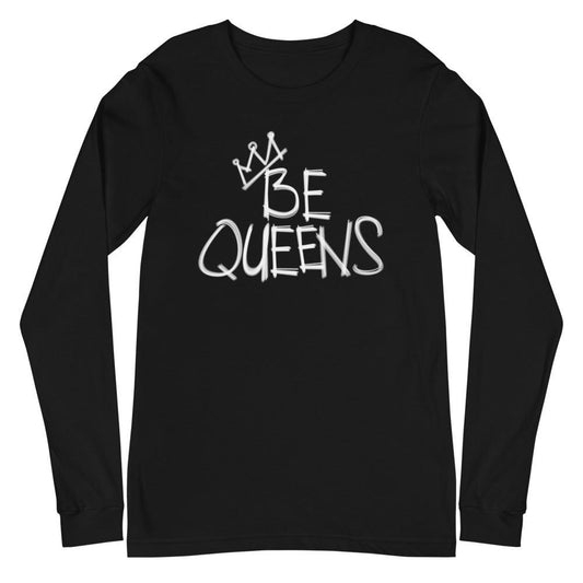 Buddy Howell "Be Queens" Long Sleeve Tee - Fan Arch