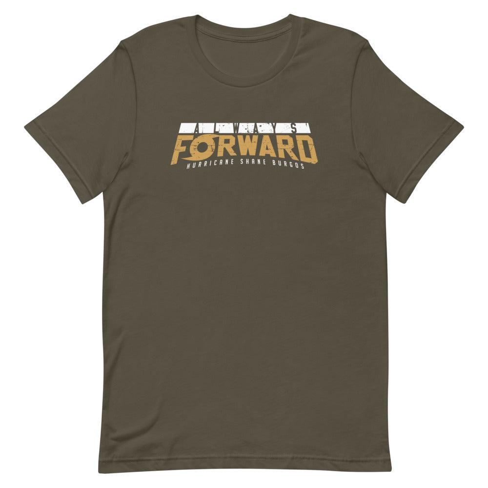 Shane Burgos "Always Forward" T-Shirt - Fan Arch