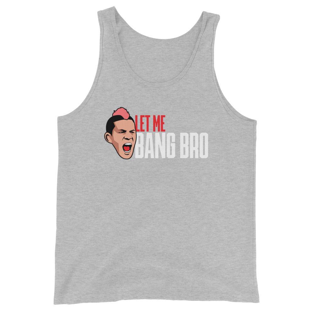 Julian Lane "LET ME BANG BRO" Tank Top - Fan Arch