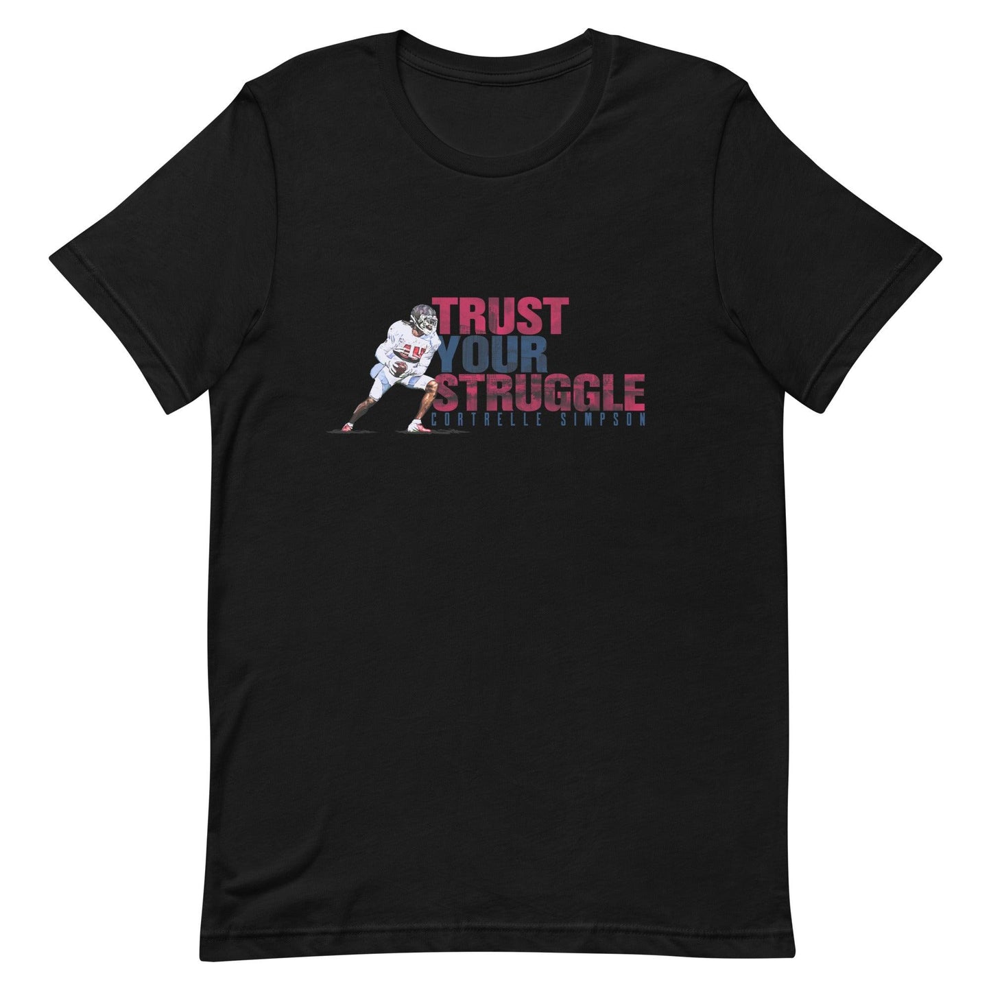 Cortrelle Simpson "Trust Your Struggle" t-shirt - Fan Arch
