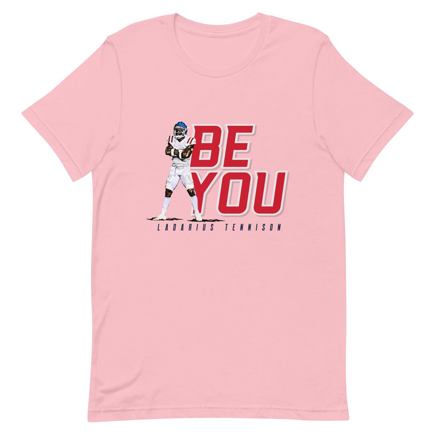 Ladarius Tennison "Be You" t-shirt - Fan Arch