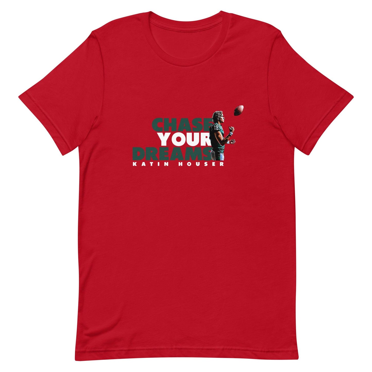 Katin Houser "Chase Your Dreams" t-shirt - Fan Arch