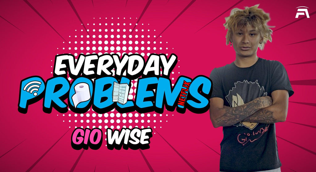 Everyday Problems Ep. 4: Gio Wise