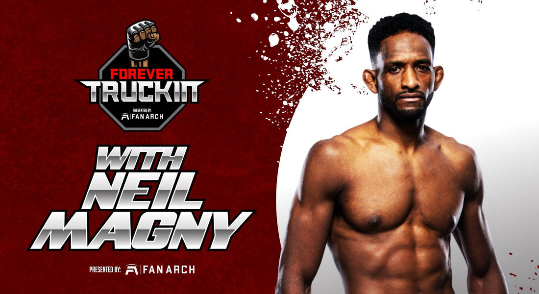 Neil Magny will be the UFC Welterweight Champion | Forever Truckin' Episode 6 - Fan Arch