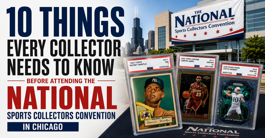 10 Things Every Collector Needs to Know Before Attending the National Sports Collectors Convention in Chicago