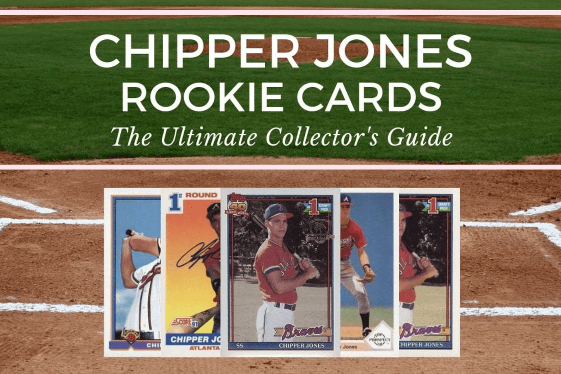 The Value of a Chipper Jones Rookie Card: A Collector's Guide - Fan Arch