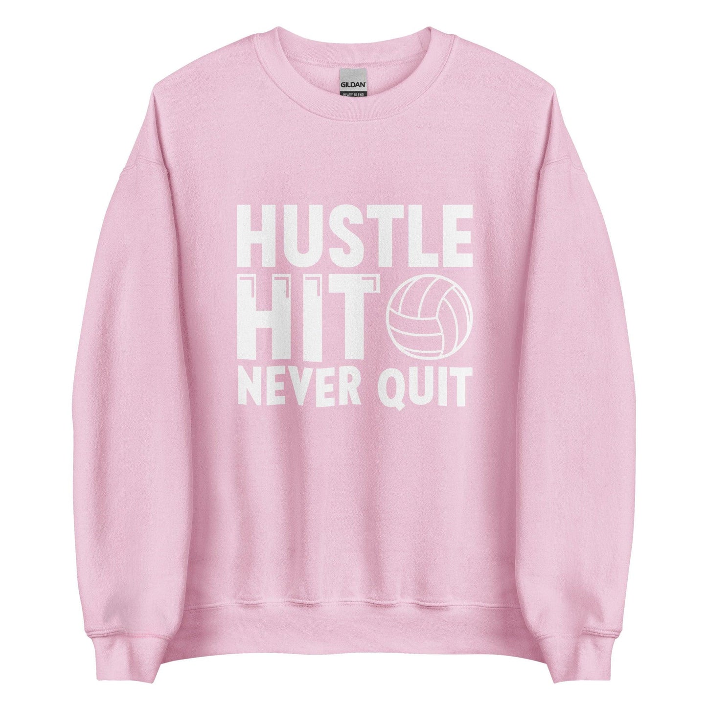 Hustle Hit Never Quit Sweatshirt - Fan Arch