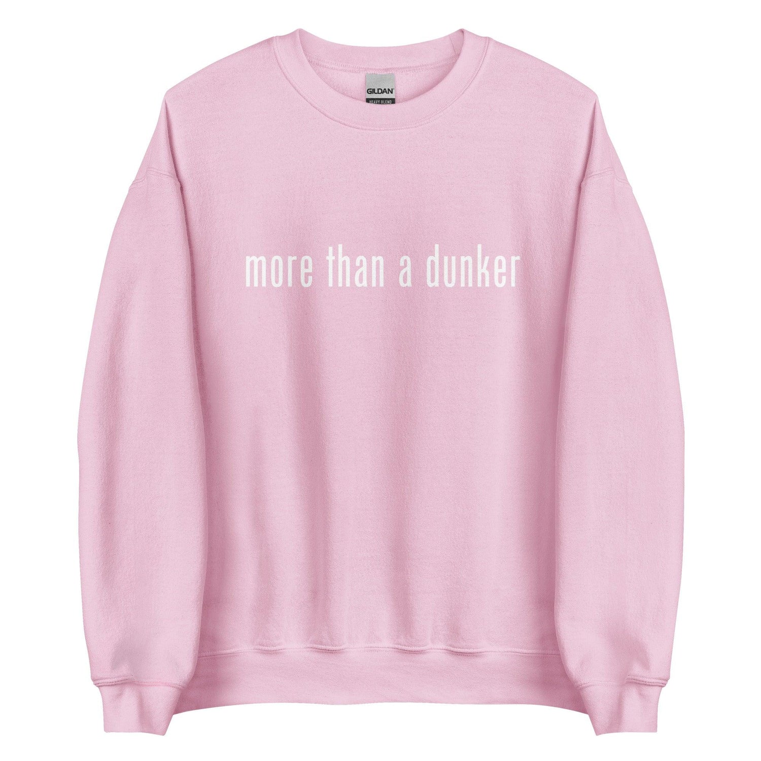 Chris Staples "More Than a Dunker" Sweatshirt - Fan Arch