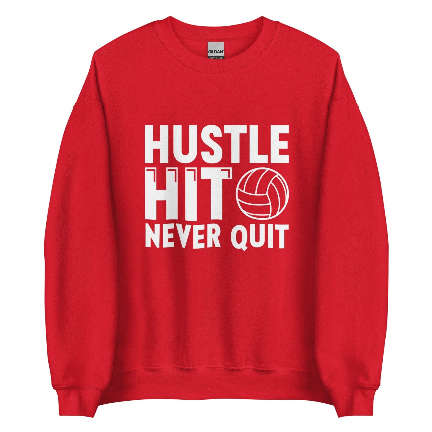 Hustle Hit Never Quit Sweatshirt - Fan Arch