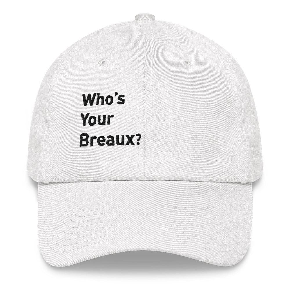Delvin Breaux Sr. "Who's Your Breaux" hat - Fan Arch