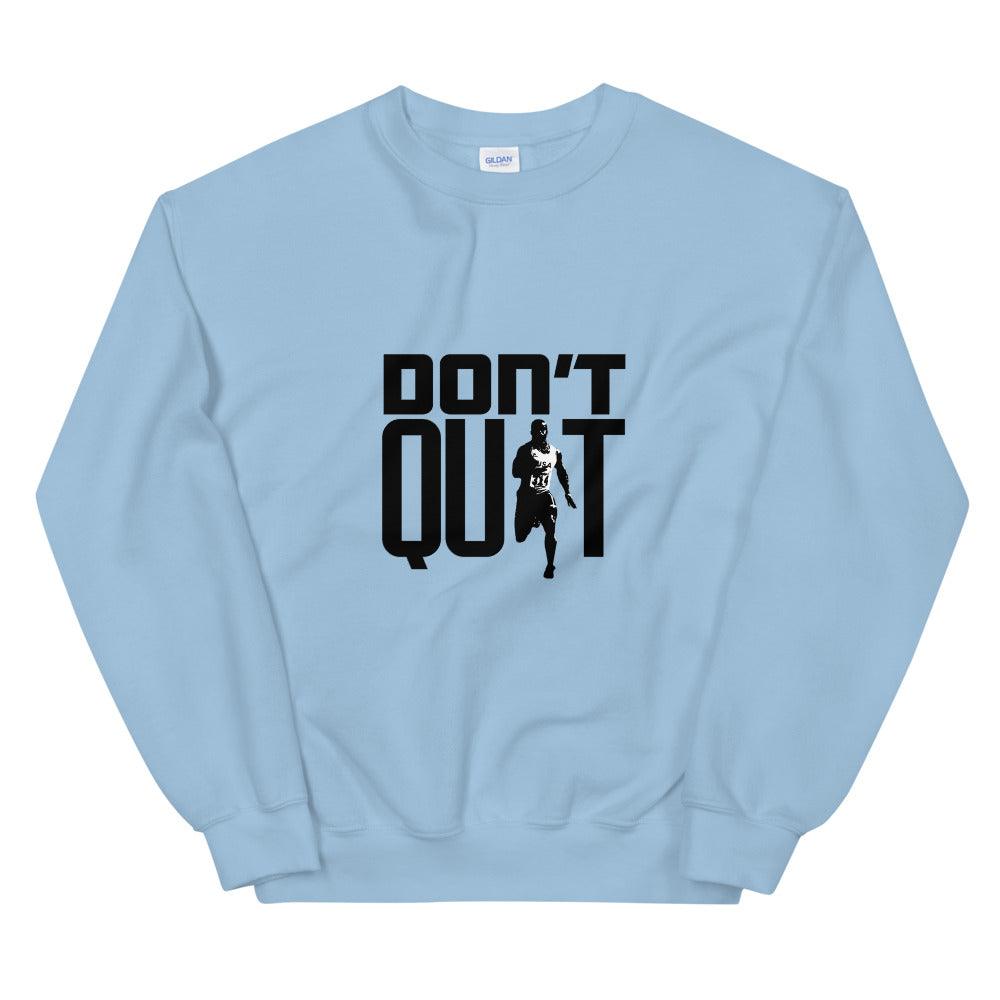 Coby Miller "Don't Quit" Sweatshirt - Fan Arch