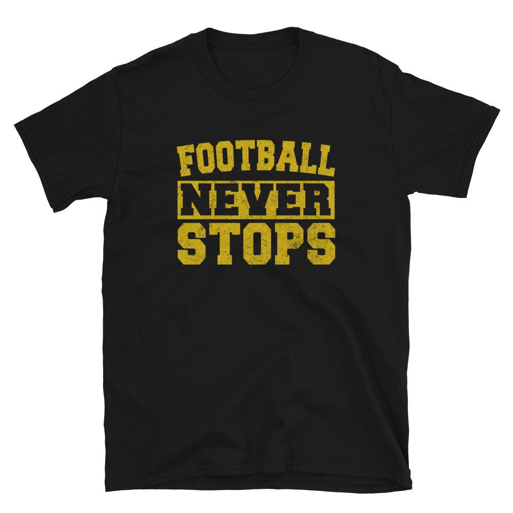 Football Never Stops T-Shirt - Fan Arch