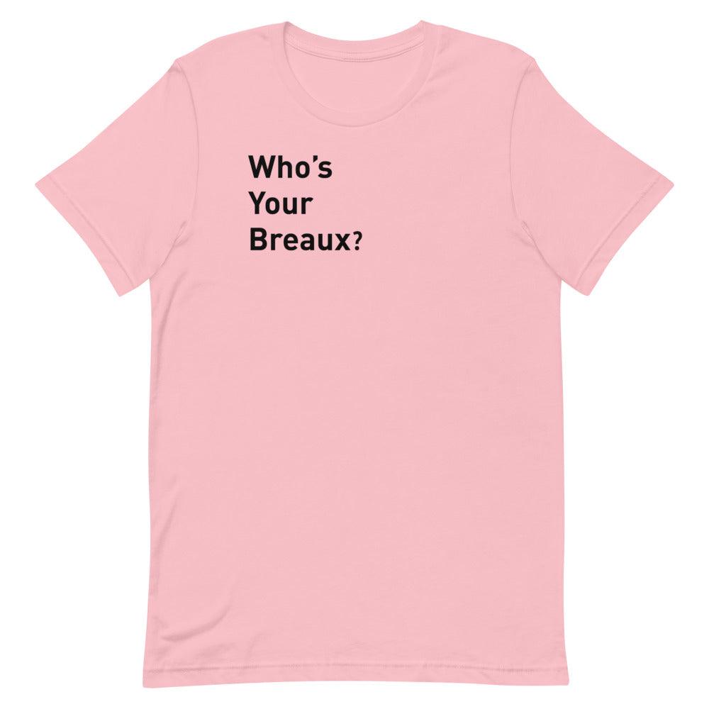 Delvin Breaux Sr. "Who's Your Breaux" T-Shirt - Fan Arch