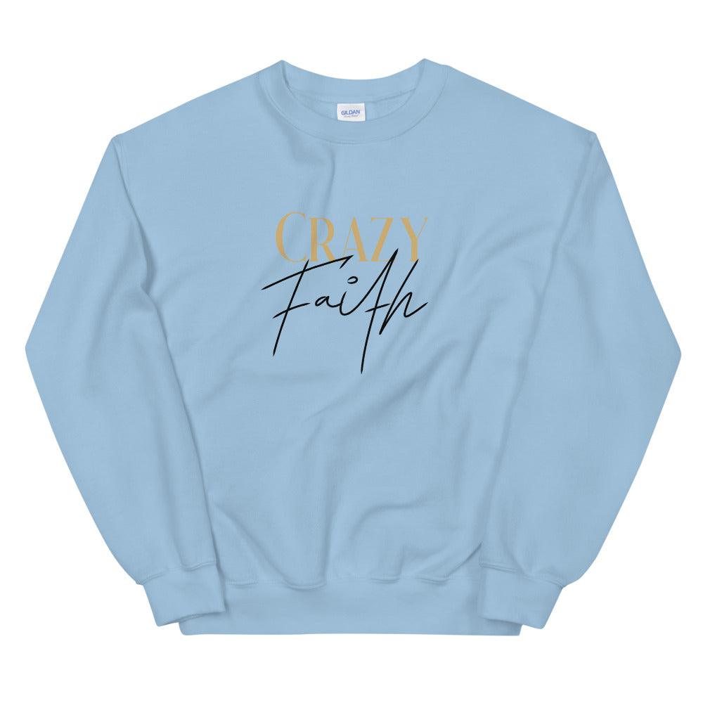 Jasmine Todd "Crazy Faith" Sweatshirt - Fan Arch