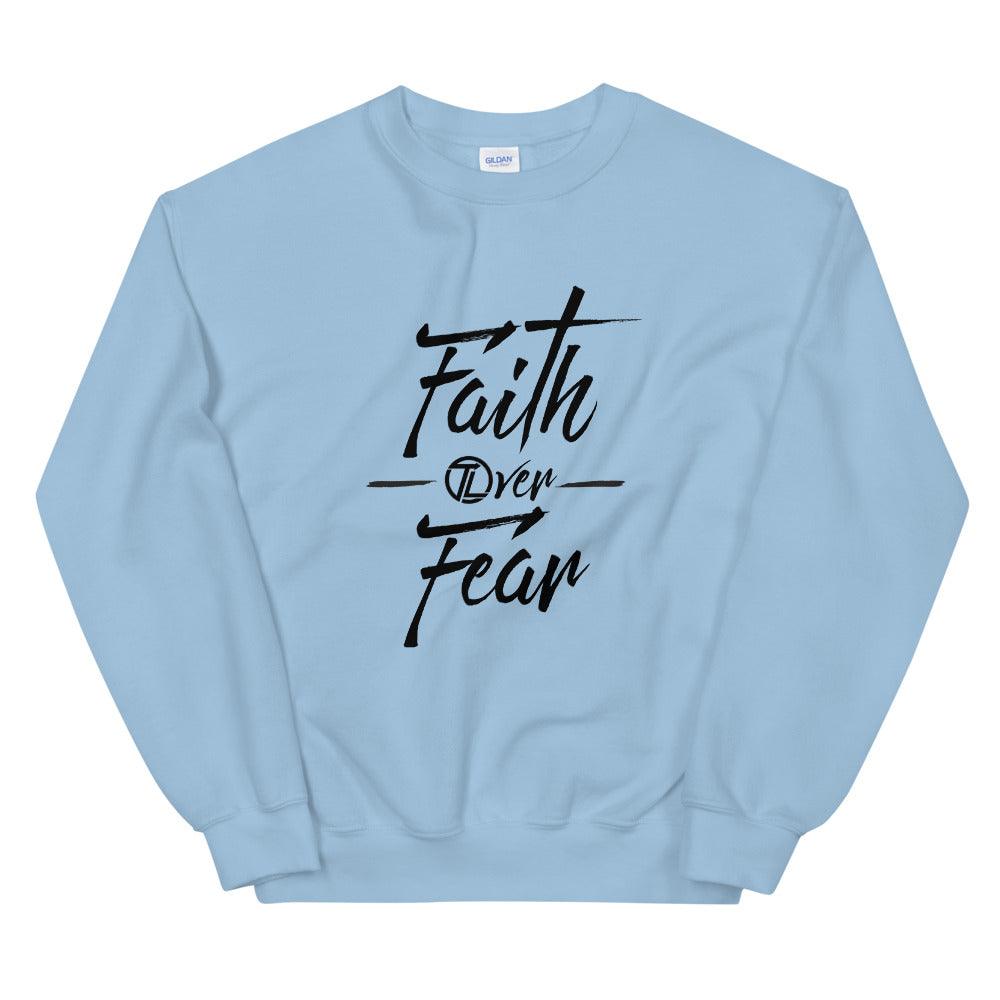 Todd Lott "Faith Over Fear" Sweatshirt - Fan Arch