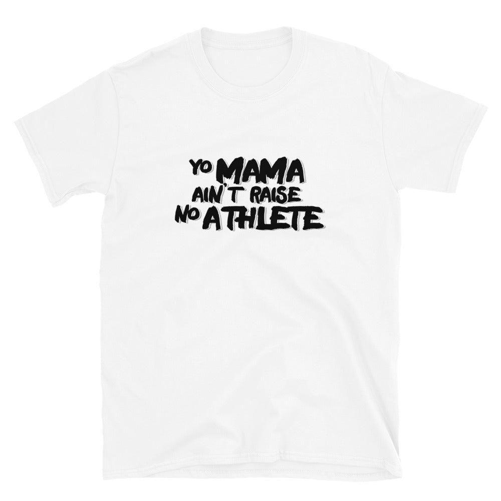 Yo Mama "No Athlete" T-Shirt - Fan Arch