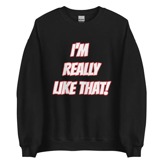 Will Tunein "Like That!" Sweatshirt - Fan Arch