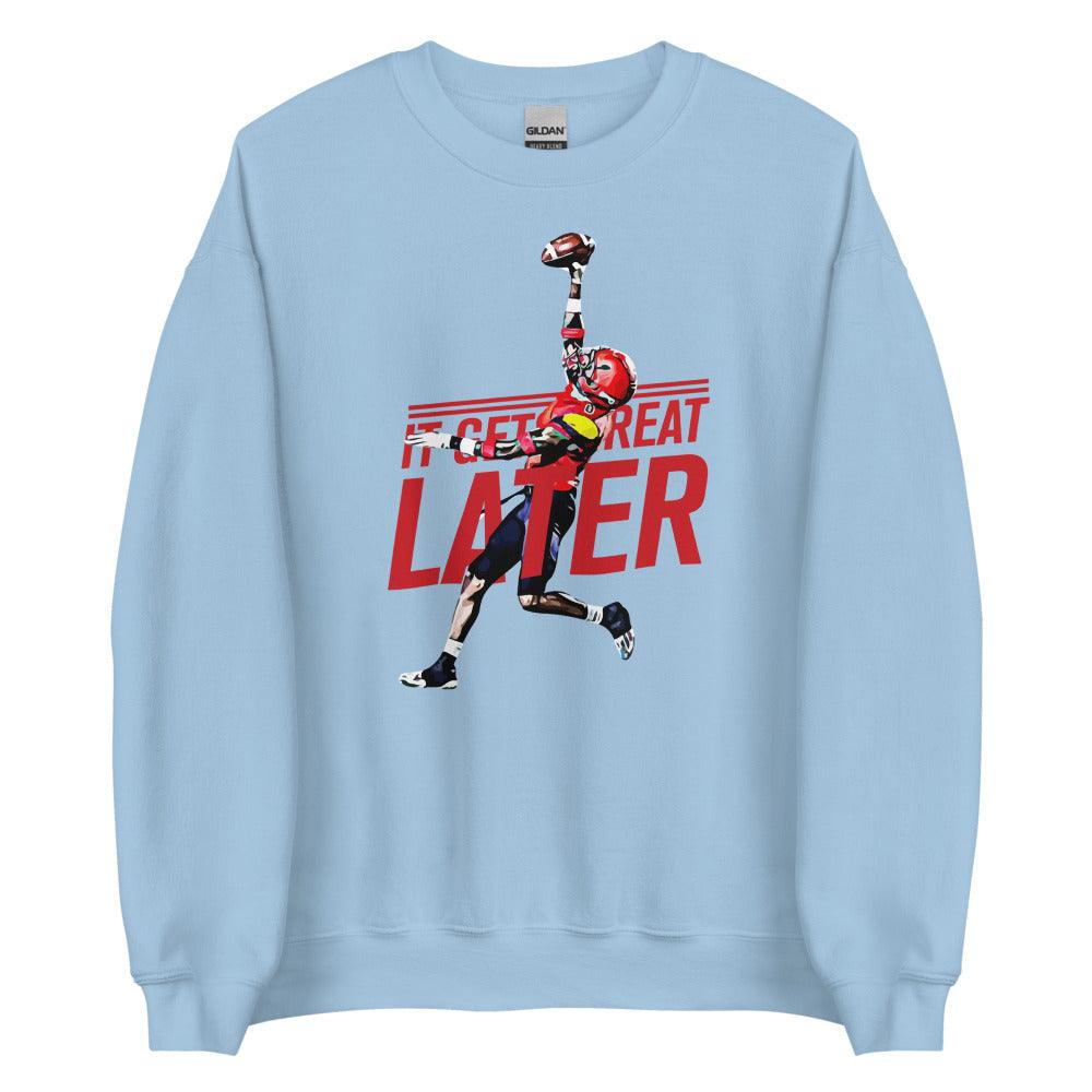 Alex Thomas "Great Later" Sweatshirt - Fan Arch