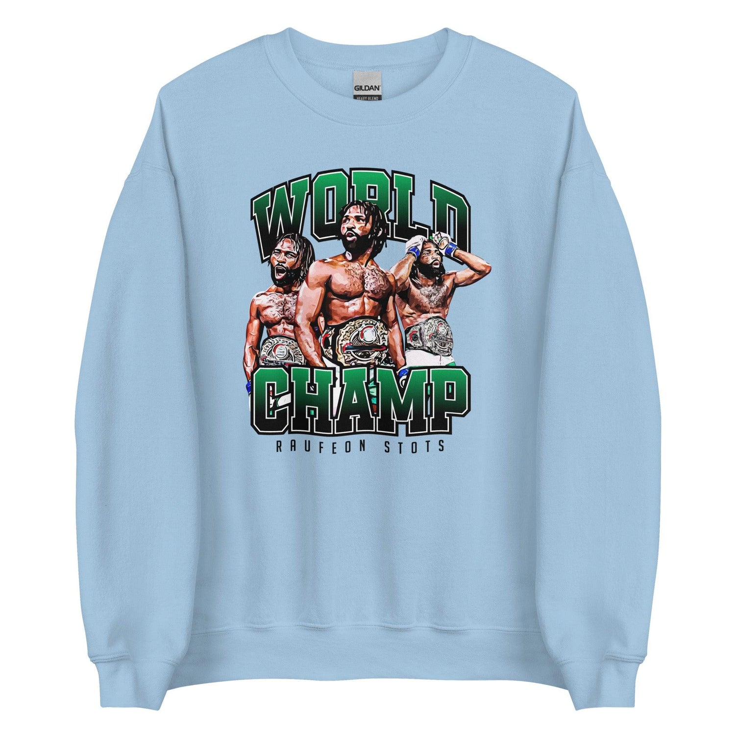 Raufeon Stots "World Champ" Sweatshirt - Fan Arch