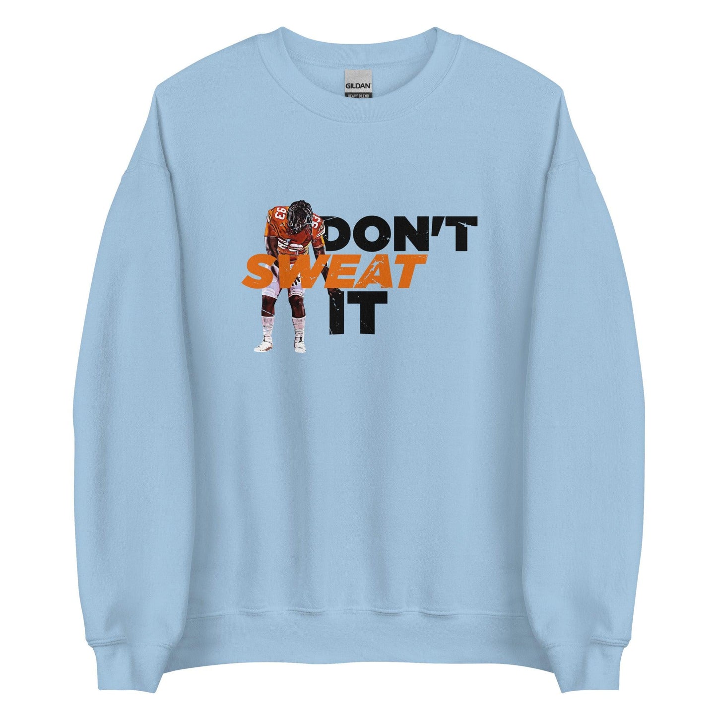 T'Vondre Sweat "Don't Sweat It" Sweatshirt - Fan Arch