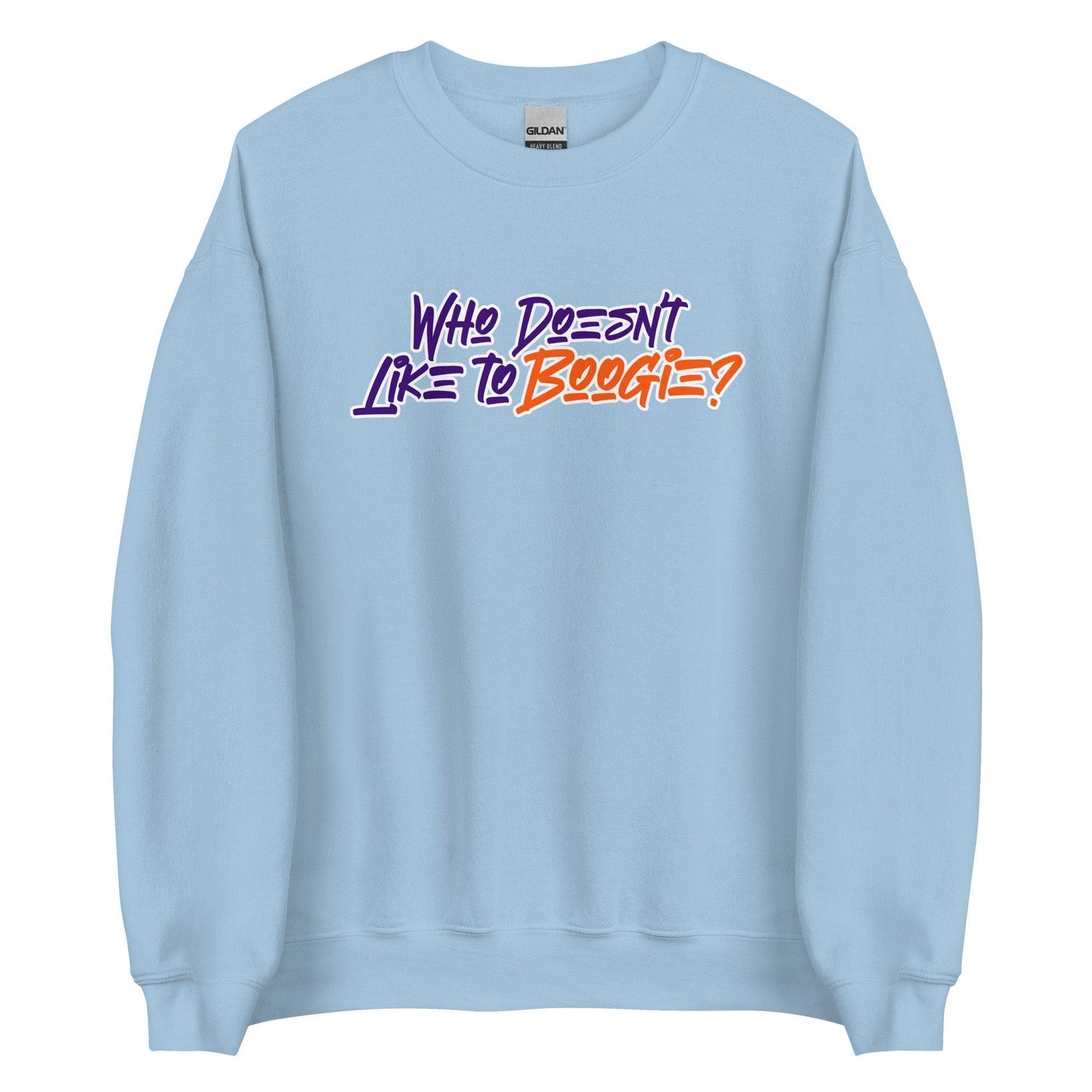 Boogie Roberts "Like to Boogie?" Sweatshirt - Fan Arch