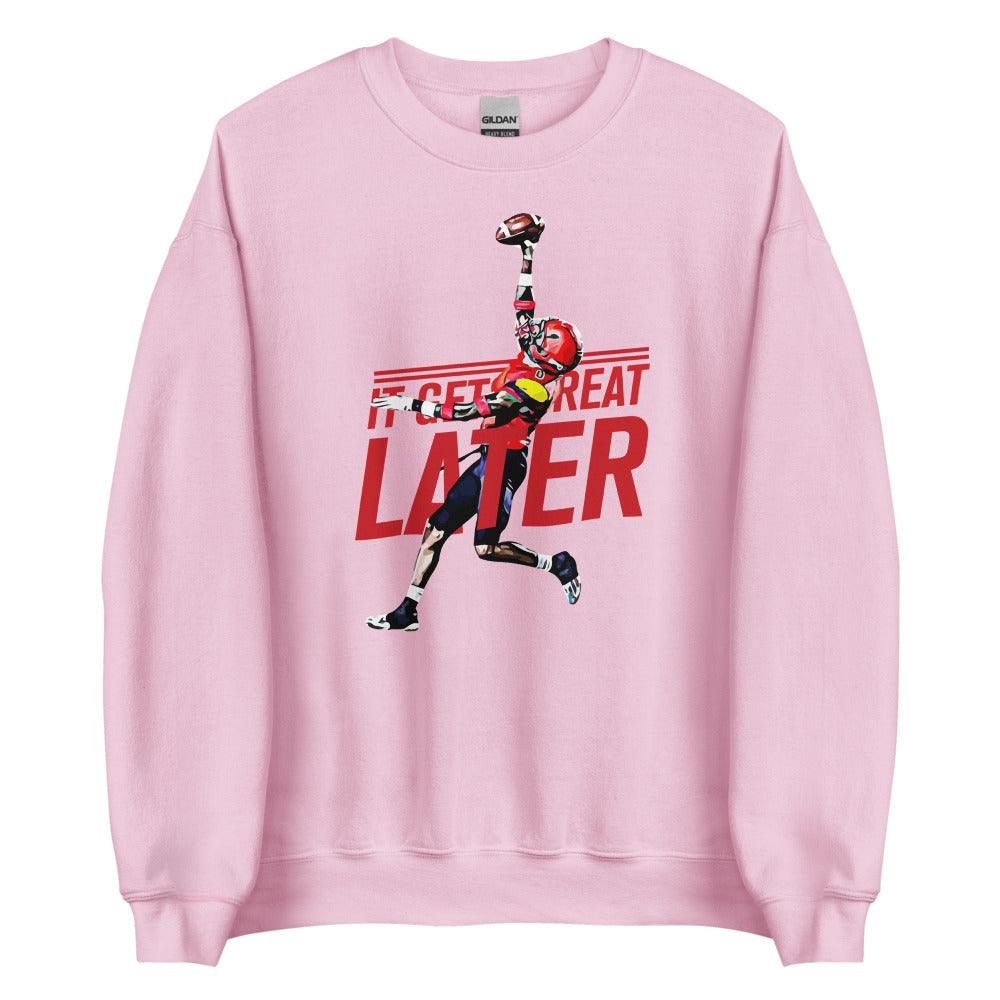 Alex Thomas "Great Later" Sweatshirt - Fan Arch