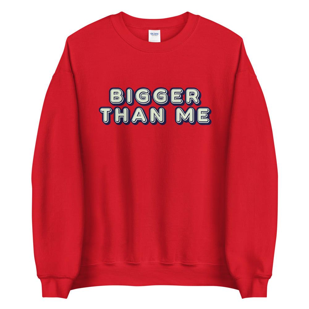 Nate Sestina "Bigger Than Me" Sweatshirt - Fan Arch