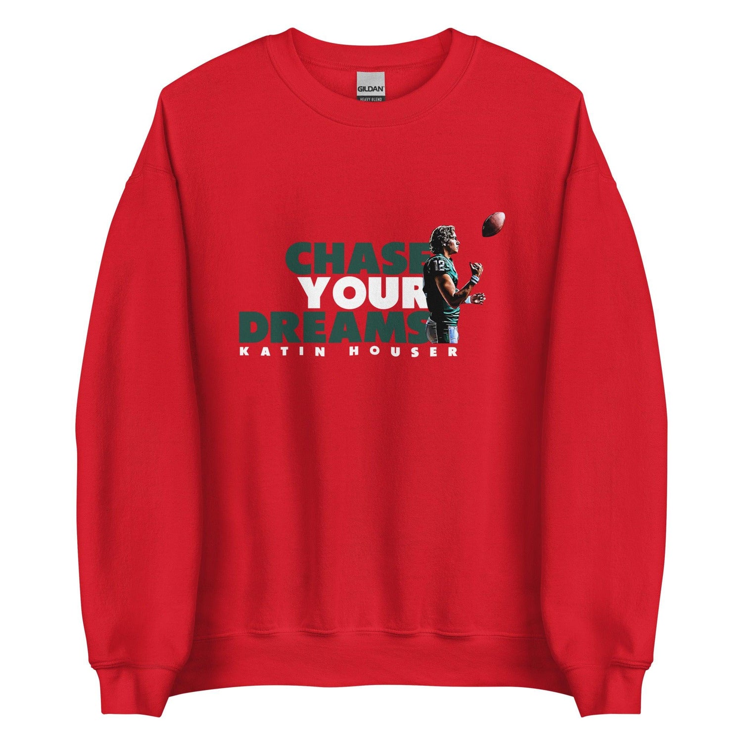 Katin Houser "Chase Your Dreams" Sweatshirt - Fan Arch