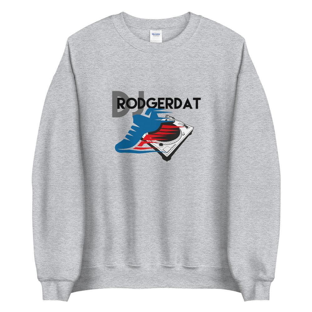 Mike Rodgers "DJ Rodger Dat" Sweatshirt - Fan Arch