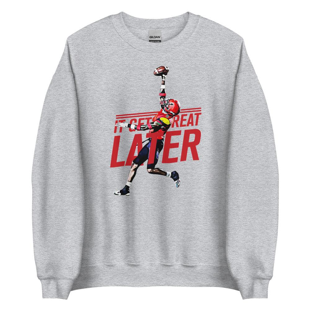 Alex Thomas "Great Later" Sweatshirt - Fan Arch