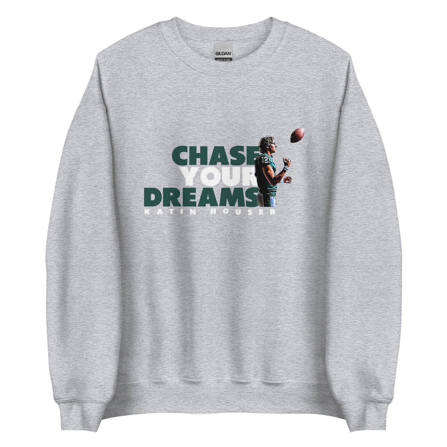 Katin Houser "Chase Your Dreams" Sweatshirt - Fan Arch